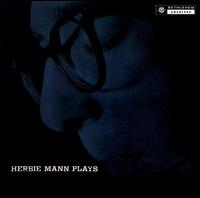 Herbie Mann - Herbie Mann Plays lyrics