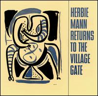 Herbie Mann - Herbie Mann Returns to the Village Gate [live] lyrics
