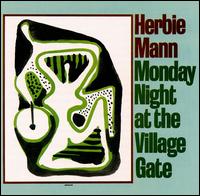 Herbie Mann - Monday Night at the Village Gate [live] lyrics