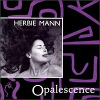 Herbie Mann - Opalescence lyrics