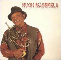 Hugh Masekela - Black to the Future lyrics