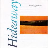 David Sanborn - Hideaway lyrics