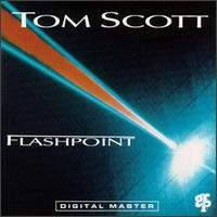 Tom Scott - Flashpoint lyrics