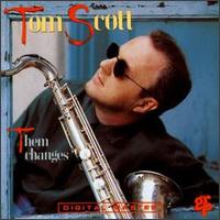 Tom Scott - Them Changes lyrics