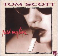 Tom Scott - Reed My Lips lyrics