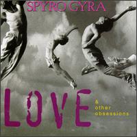 Spyro Gyra - Love & Other Obsessions lyrics