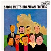 Sadao Watanabe - Sadao Meets Brazilian Friends lyrics