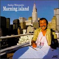 Sadao Watanabe - Morning Island lyrics