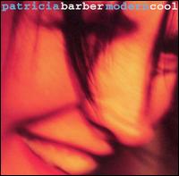 Patricia Barber - Modern Cool lyrics