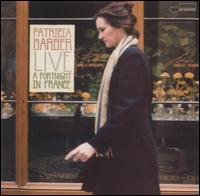 Patricia Barber - Live: A Fortnight in France lyrics