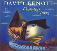 David Benoit - Orchestral Stories lyrics