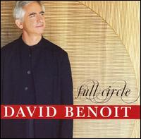 David Benoit - Full Circle lyrics