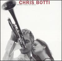 Chris Botti - When I Fall in Love lyrics