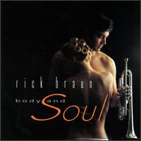 Rick Braun - Body and Soul lyrics