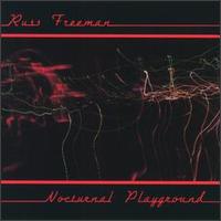 Russ Freeman - Nocturnal Playground lyrics