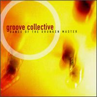 Groove Collective - Dance of the Drunken Master lyrics