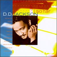 D.D. Jackson - ...So Far lyrics