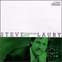 Steve Laury - Stepping Out lyrics