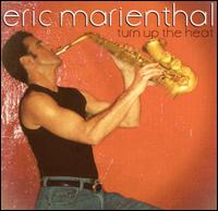 Eric Marienthal - Turn Up the Heat lyrics