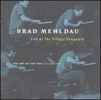 Brad Mehldau - The Art of the Trio, Vol. 2: Live at the Village Vanguard lyrics