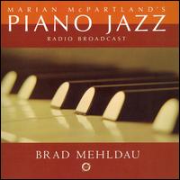 Brad Mehldau - Marian McPartland's Piano Jazz (Radio Broadcast) lyrics