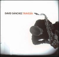 David Sanchez - Traves?a lyrics