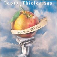 Toots Thielemans - East Coast West Coast lyrics