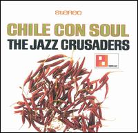 The Crusaders - Chile con Soul lyrics
