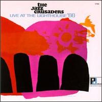 The Crusaders - Live at the Lighthouse '66 lyrics