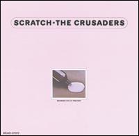 The Crusaders - Scratch [live] lyrics