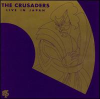 The Crusaders - Live in Japan lyrics