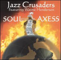 The Crusaders - Soul Axess lyrics