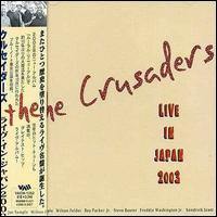 The Crusaders - Live in Japan 2003 lyrics