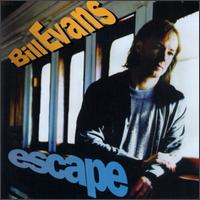Bill Evans - Escape lyrics