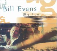 Bill Evans - Big Fun lyrics