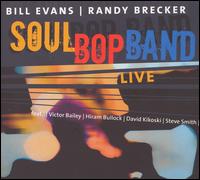 Bill Evans - Soul Bop Band Live lyrics