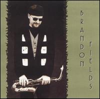 Brandon Fields - Brandon Fields lyrics