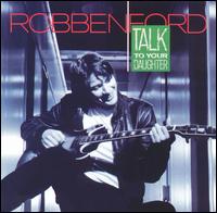 Robben Ford - Talk to Your Daughter lyrics