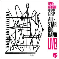 Dave Grusin - Dave Grusin Presents GRP All-Star Big Band: Live! lyrics
