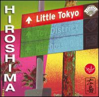 Hiroshima - Little Tokyo lyrics