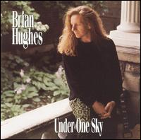 Brian Hughes - Under One Sky lyrics