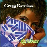 Gregg Karukas - Key Witness lyrics