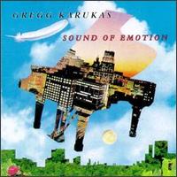 Gregg Karukas - Sound of Emotion lyrics