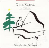 Gregg Karukas - Home for the Holidays lyrics