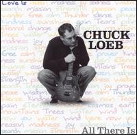 Chuck Loeb - All There Is lyrics