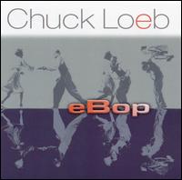 Chuck Loeb - eBop lyrics