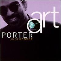 Art Porter - Undercover lyrics