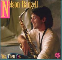 Nelson Rangell - Yes, Then Yes lyrics