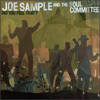 Joe Sample - Did You Feel That? lyrics