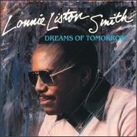 Lonnie Liston Smith - Dreams of Tomorrow lyrics